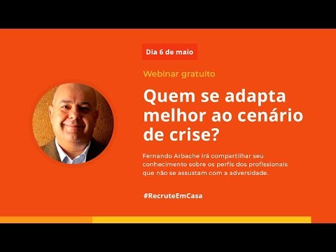 Quem se adapta melhor ao cenário de crise?